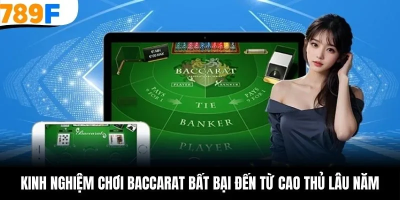 Kinh nghiệm chơi baccarat