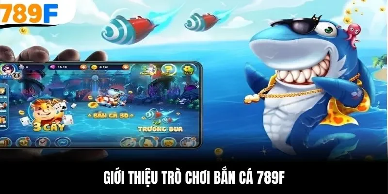 Khái quát về game bắn cá 