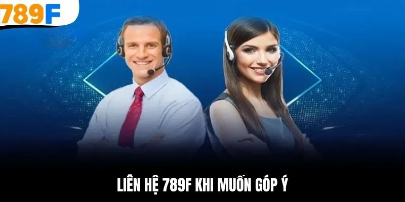 Người chơi có góp ý hãy liên hệ 789F