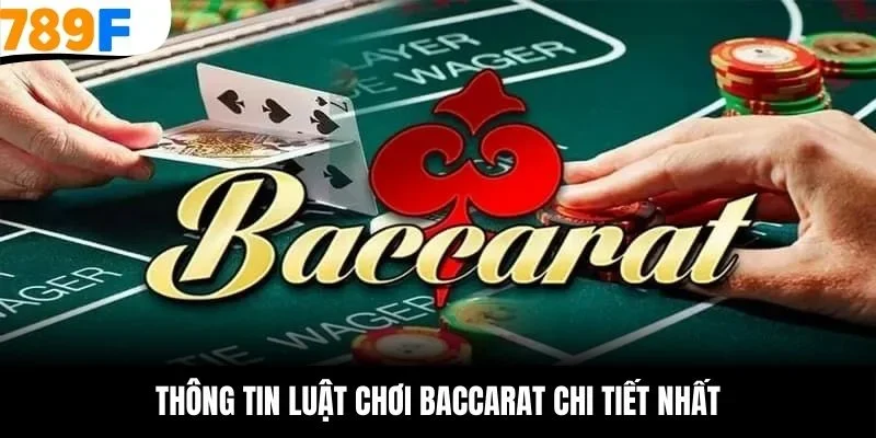 Thông tin luật chơi baccarat chi tiết nhất
